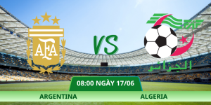 Nhận Định Argentina – Algeria Vào Lúc 08:00 Ngày 17/06