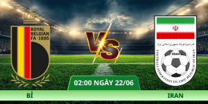 Nhận Định Bỉ – Iran Vào Lúc 02:00 Ngày 22/06 Chi Tiết