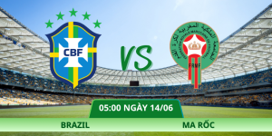 Nhận Định Brazil – Ma Rốc Vào Lúc 05:00 Ngày 14/06