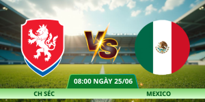 Nhận Định CH Séc – Mexico Vào Lúc 08:00 Ngày 25/06