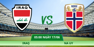 Nhận Định Iraq – Na Uy Vào Lúc 05:00 Ngày 17/06